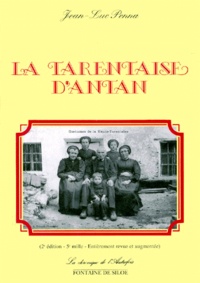 Jean-Luc Penna - LA TARENTAISE D'ANTAN. - 2ème édition.