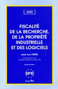 Jean-Luc Pierre - Fiscalité de la recherche, de la propriété industrielle et des logiciels.