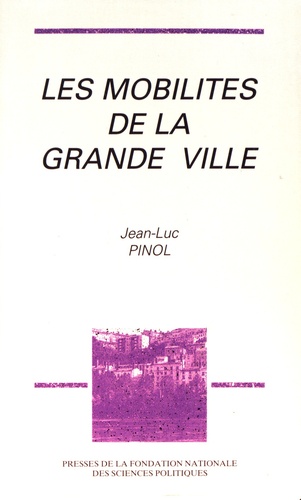 Les mobilités de la grande ville - Lyon, fin... de Jean-Luc Pinol - Grand  Format - Livre - Decitre