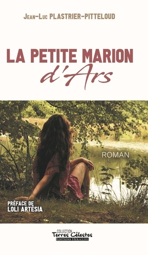 Jean-Luc Plastrier-Pitteloud - La petite Marion d'Ars.