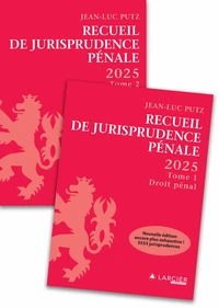 Recueil de Jurisprudence pénale 2025 - Tome 1 + Tome 2