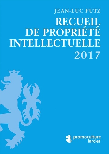 Jean-Luc Putz - Recueil de propriété intellectuelle.