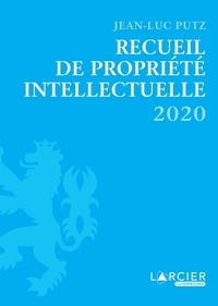 Jean-Luc Putz - Recueil de Propriété intellectuelle.