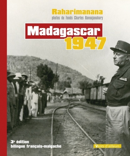 Jean-Luc Raharimanana - Madagascar 1947 - Edition bilingue français-malgache.