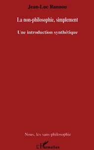 La non-philosophie, simplement