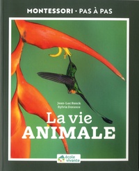 Jean-Luc Renck et Sylvia Dorance - Le vie animale.