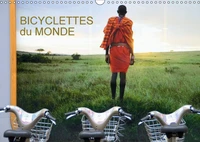 BICYCLETTES du MONDE (Calendrier mural 2017 DIN A3 horizontal)