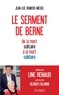 Jean-Luc Romero-Michel - Le serment de Berne - De la mort solitaire à la mort solidaire.