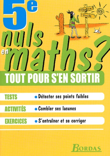 Jean-Luc Romet - Mathematiques 5eme. Nuls En Maths ? Tout Pour S'En Sortir.