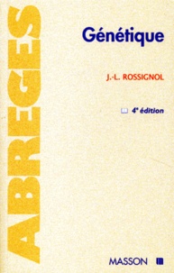 Jean-Luc Rossignol - Genetique. 4eme Edition.