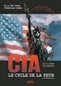 Jean-Luc Sala et Philippe Castaza - CIA Le cycle de la peur Tome 3 : La dernière minute.