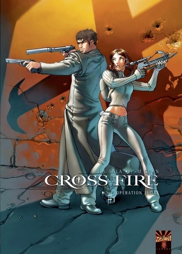 Cross Fire Tome 01 : Opération Judas