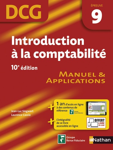 Jean-Luc Siegwart et Laurence Cassio - DCG9 Introduction à la comptabilité - Manuel & Applications.