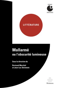 Mallarme ou l'obscurité lumineuse