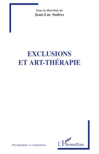 Jean-Luc Sudres - Exclusions et art-thérapie.