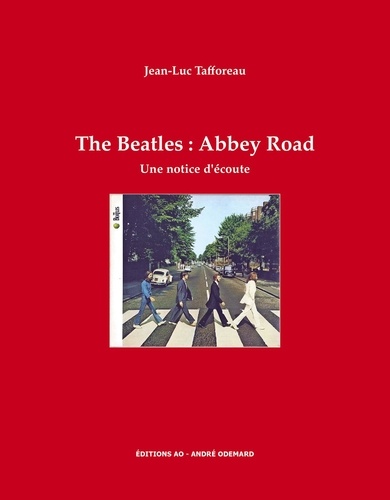The Beatles : Abbey Road. Une notice d'écoute