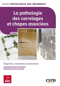 La pathologie des carrelages et chapes associées