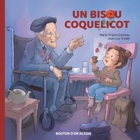 Jean-Luc Trudel et Marie-France Comeau - Un bisou coquelicot.