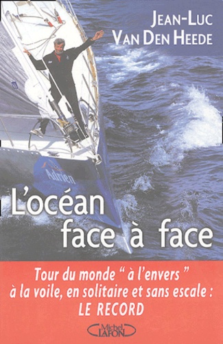 Jean-Luc Van den Heede - L'océan face à face.
