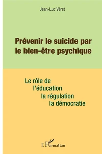Prévenir le suicide par le bien-être psychique