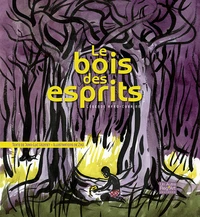 Le bois des esprits et Le jour où les chemins disparurent