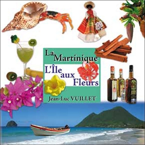 Jean-Luc Vuillet - La Martinique.