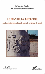 Le sens de la médecine