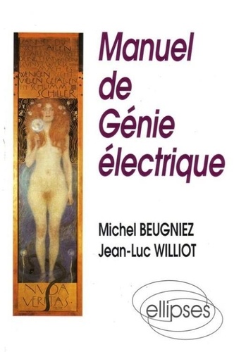Jean-Luc Williot et Michel Beugniez - Manuel de génie électrique.