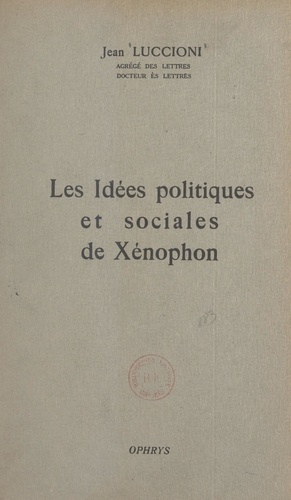 Les idées politiques et sociales de Xénophon