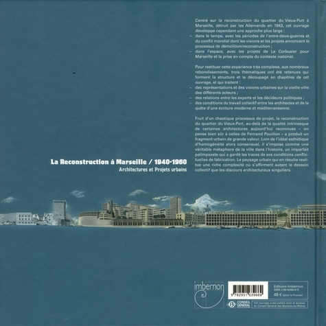 La reconstruction à Marseille. Architectures et projets urbains 1940-1960