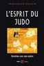 Jean-Lucien Jazarin - L'esprit du Judo - Entretiens avec mon maître.