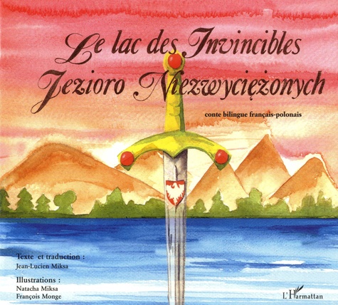 Le lac des invincibles. Edition bilingue français-polonais