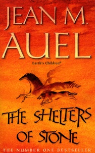 Jean M. Auel - Earth'S Children Tome 5 : The Shelters Of Stone.