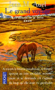 Jean M. Auel - Les Enfants de la Terre Tome 4 : Le grand voyage.
