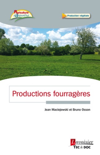 Jean Maciejewski et Bruno Osson - Productions fourragères.