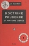 Jean Madiran et  Centre français de sociologie - Doctrine, prudence et options libres.