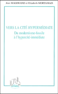 Vers la cité hypermédiate