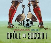 Jean Maillet-leblanc - Drole de soccer!.