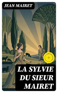 La Sylvie du sieur Mairet