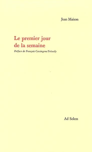Le premier jour de la semaine