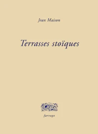 Terrasses stoïques
