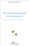 Jean Maisonneuve - Psychosociologie et formation - 30 ans de formation relationnelle en groupe.