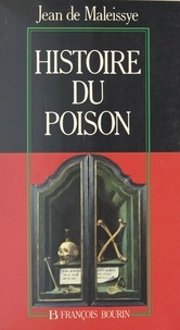 Jean Maleissye - Histoire du poison.
