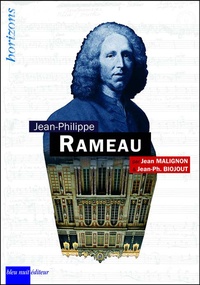 Jean Malignon et Jean-Philippe Biojout - Jean-Philippe Rameau.
