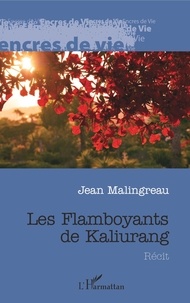 Jean Malingreau - Les flamboyants de Kaliurang - Récit.