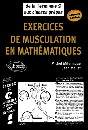 Jean Mallet et Michel Miternique - Exercices de musculation en mathématiques - De la Tle S aux classes prépas.