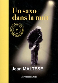 Jean Maltese - Un saxo dans la nuit.