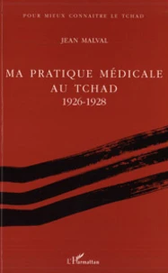 Ma pratique médicale au Tchad