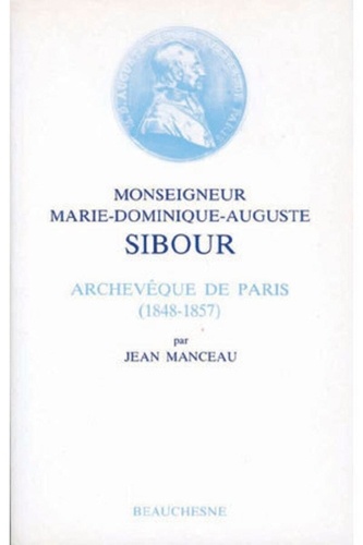 Jean Manceau - Monseigneur marie-dominique sibour.