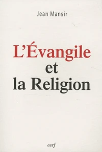 L'Evangile et la religion